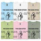 The $200 Stick T-Shirt Printify