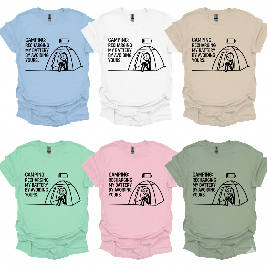 Camping Recharging My Battery By Avoiding  Yours T-Shirt Printify