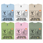 The False Peak Hurt My Feelings T-Shirt Printify