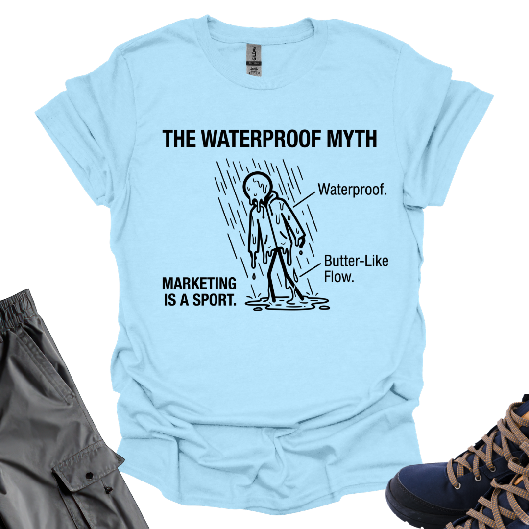 The Waterproof Myth T-Shirt Printify