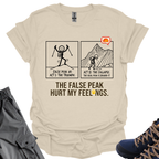 The False Peak Hurt My Feelings T-Shirt Printify