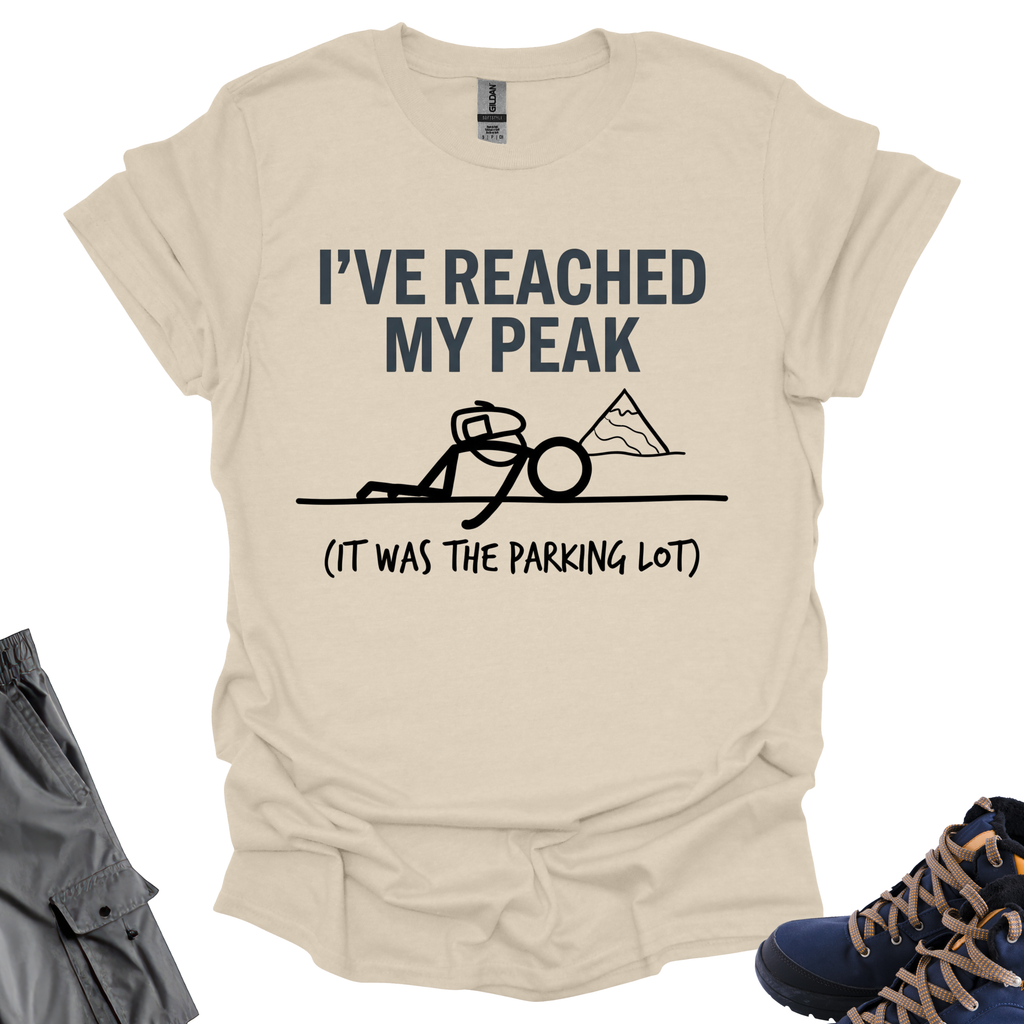 Ive Reached My Peak T-Shirt Printify